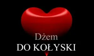 Czerwone serce z napisem "Dżem do kołyski".