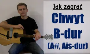 Jak łatwo zagrać chwyty gitarowe b dur i unikać trudności