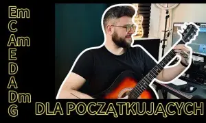 Łatwe piosenki na gitarze z chwytami dla początkujących, które musisz znać